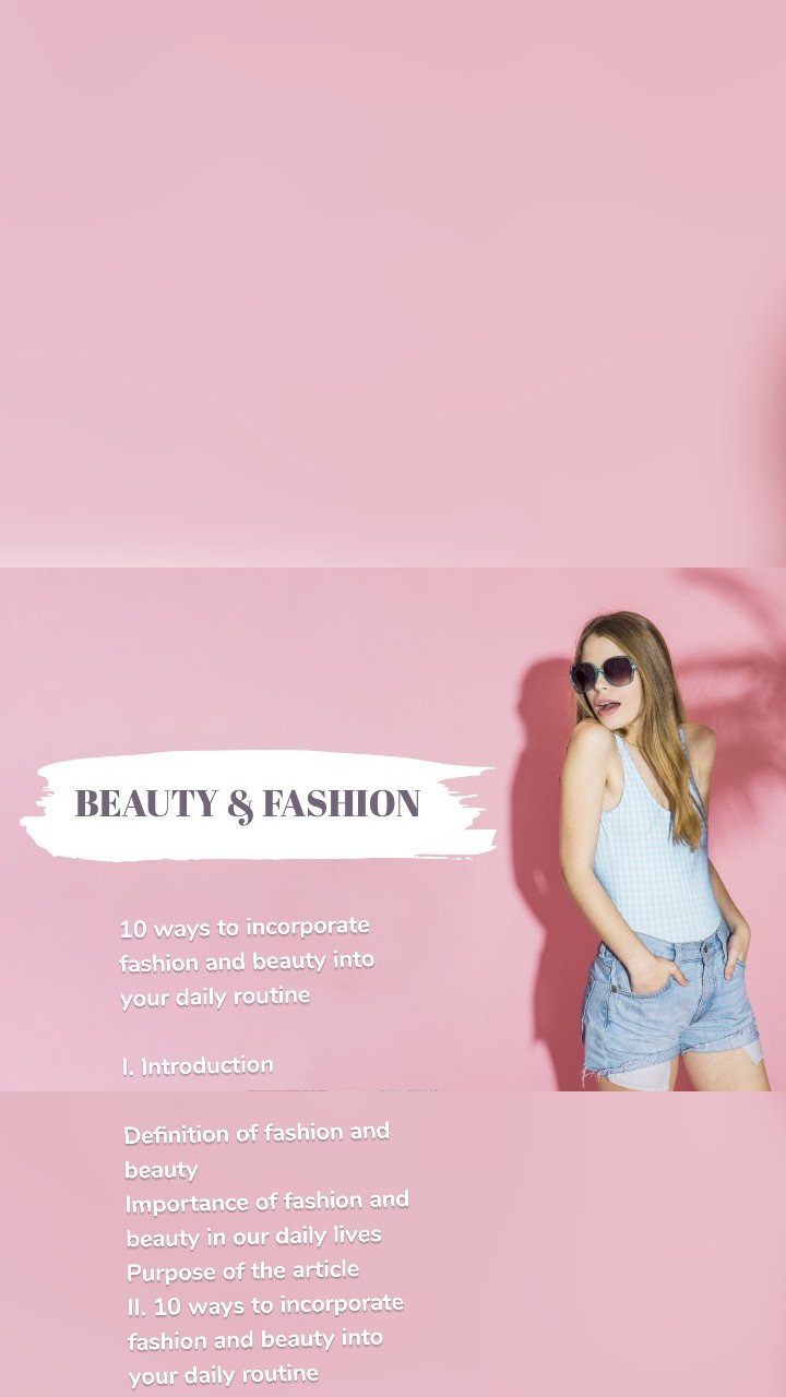 10 ways to incorporate fashion and beauty into your daily routine
I. Introduction
Definition of fashion and beauty
Importance of fashion and beauty in our daily lives
Purpose of the article
II. 10 ways to incorporate fashion and beauty into your daily routine
Invest in quality clothing items
Explanation of the impact of high-quality clothing on one's confidence and overall style
Tips for finding quality clothing within a budget
Experiment with different styles and outfits
Encouragement to step outside of one's comfort zone
How trying new styles can boost creativity and self-expression
Accessorize
The importance of accessories in adding finishing touches to an outfit
Ideas for incorporating accessories, such as jewelry, hats, and scarves
Take care of your skin
Explanation of how a skincare routine can improve overall appearance
Tips for developing a skincare routine
Wear makeup
Explanation of how makeup can enhance one's natural beauty
Tips for choosing the right makeup products and application techniques
Get regular haircuts and styling
Importance of regular haircuts in maintaining healthy hair
Tips for finding a hairstyle that complements one's face shape and lifestyle
Exercise and stay active
Explanation of how regular physical activity can improve overall health and appearance
Ideas for incorporating physical activity into a busy schedule
Stay hydrated
Explanation of the importance of hydration for skin health and appearance
Tips for incorporating hydration into a daily routine
Get enough sleep
Explanation of the impact of lack of sleep on appearance and overall health
Tips for developing healthy sleep habits
Surround yourself with positive influences
Explanation of the impact of negative influences on self-esteem and confidence
Encouragement to surround oneself with people who uplift and support
III. Conclusion
Summary of the 10 ways to incorporate fashion and beauty into your daily routine
Final thoughts and encouragement to prioritize self-care and self-expression.